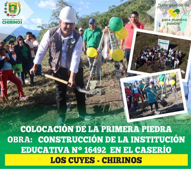 Colocación de la primera piedra en la I.E. N° 16492 marca el inicio de la mejora educativa en el caserio Los Cuyes distrito de Chirinos